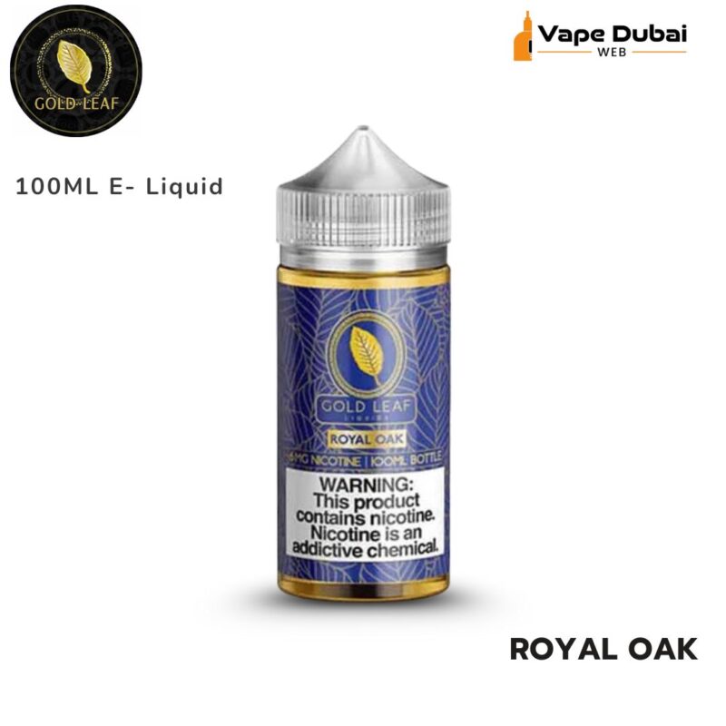 GOLD LEAF Royal OAK 100ML E- Liquid Juice