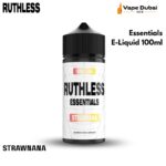 Ruthless Essentials Strawnana E-Liquid 100ml